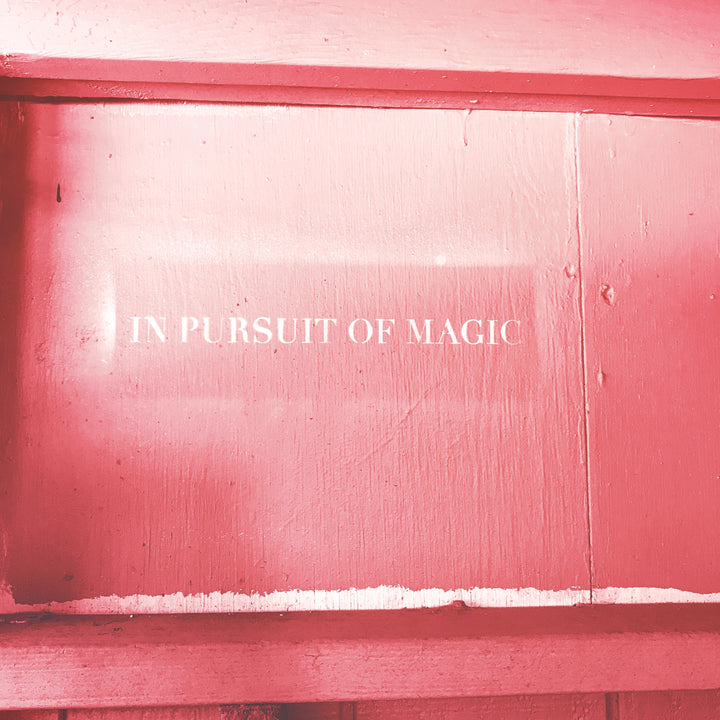 Pursuit of magic